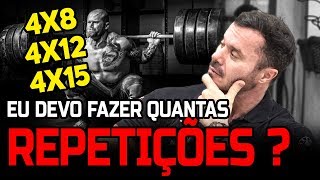 QUANTAS REPETIÇÕES DEVO FAZER?