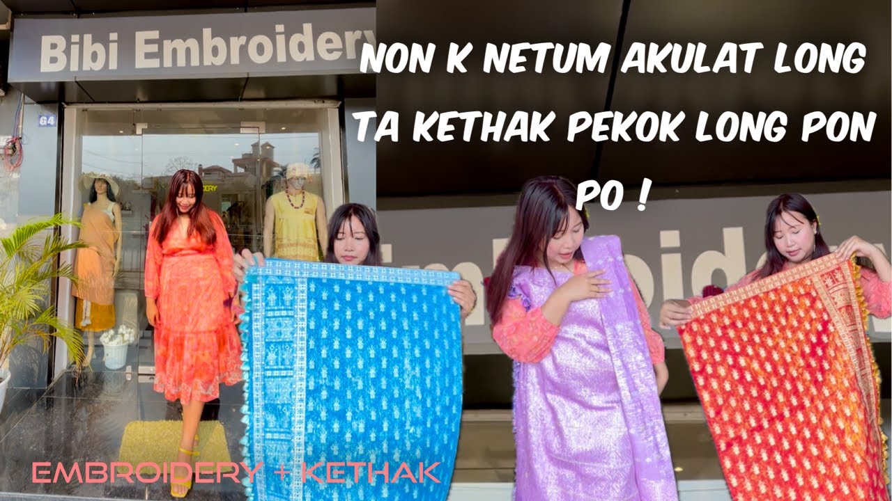 Embroidery + kethak/ Non k Netum Akulat long ta kethak pekok long pon po /Karbi pindeng /karbi Dress