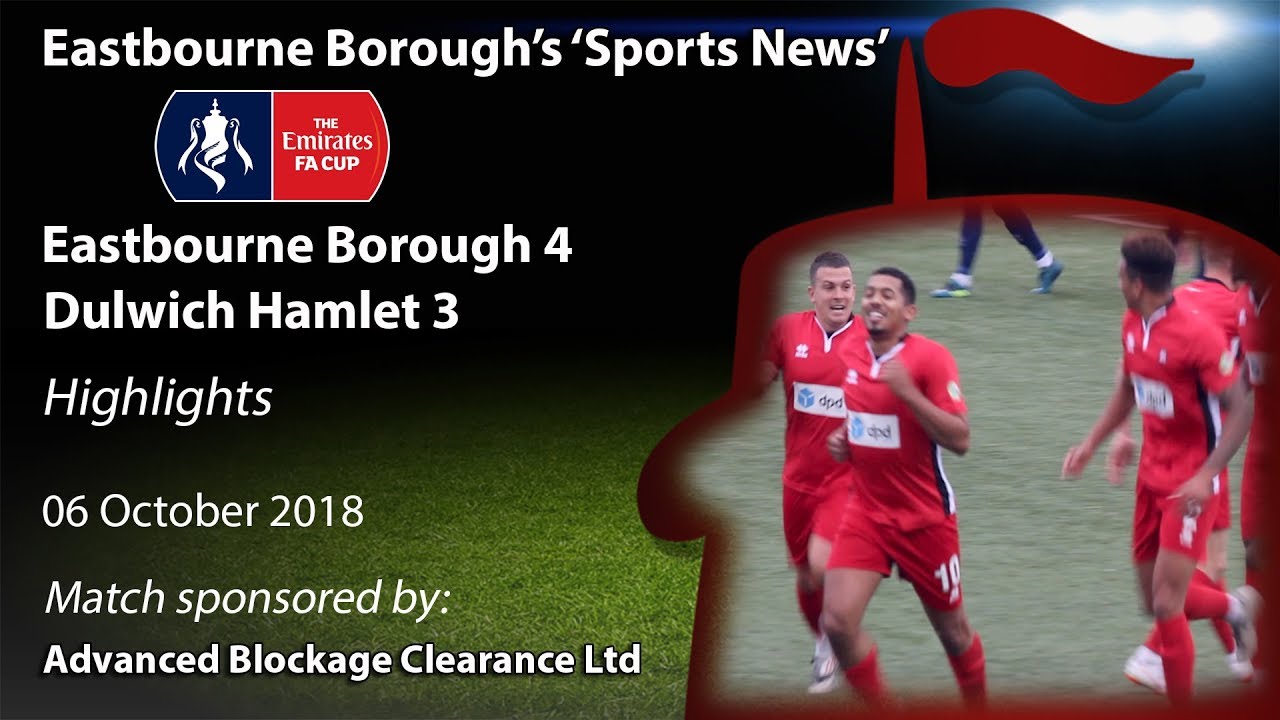 football score ‘Sports News’: Eastbourne Borough 4 v 3 Dulwich Hamlet – Emirates FA Cup Highlights