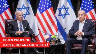 ATENȚIE: Netanyahu se opune lui Biden și nu acceptă încetarea permanentă a focului în Gaza