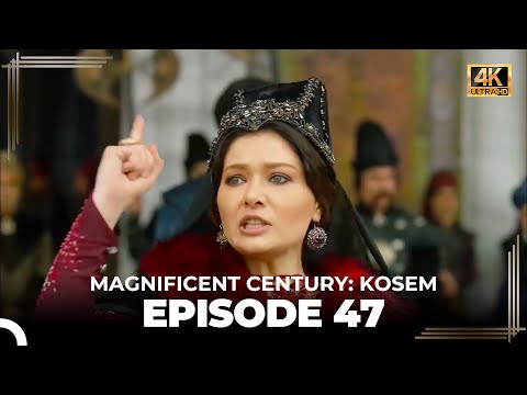 Magnificent Century: Kosem Episode 47 (English Subtitle) (4K)