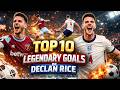 Declan Rice's Best Goals Ever