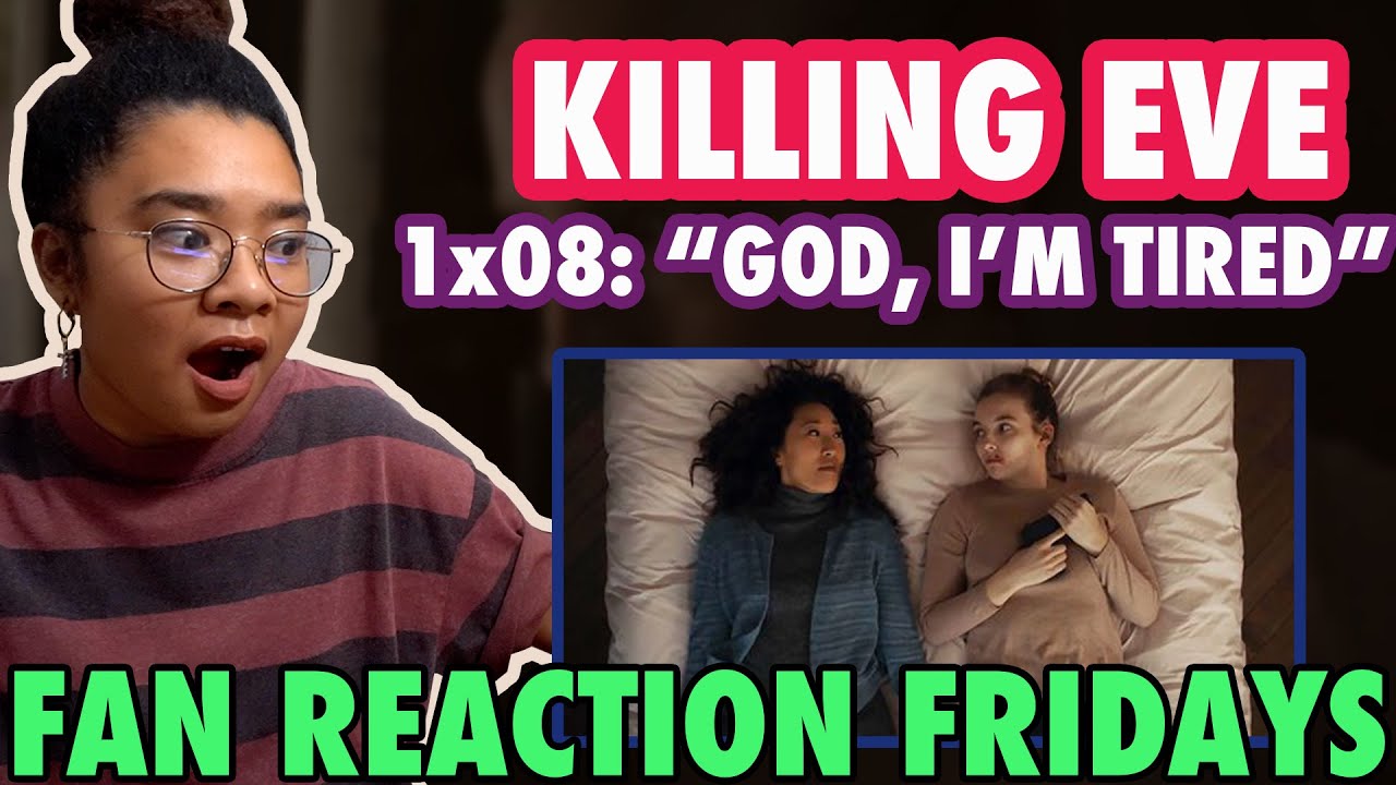 killing eve season 1 episode 8 god i m tired reaction review fan reaction friday youtube