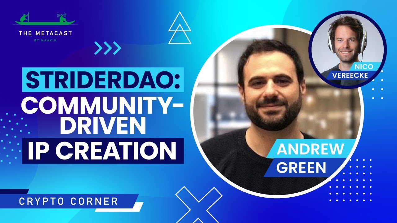 StriderDAO : Community-Driven IP Creation - The Metacast by Naavik