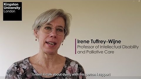 Talking about death with people with learning disabilities: Where? When? How? Who?