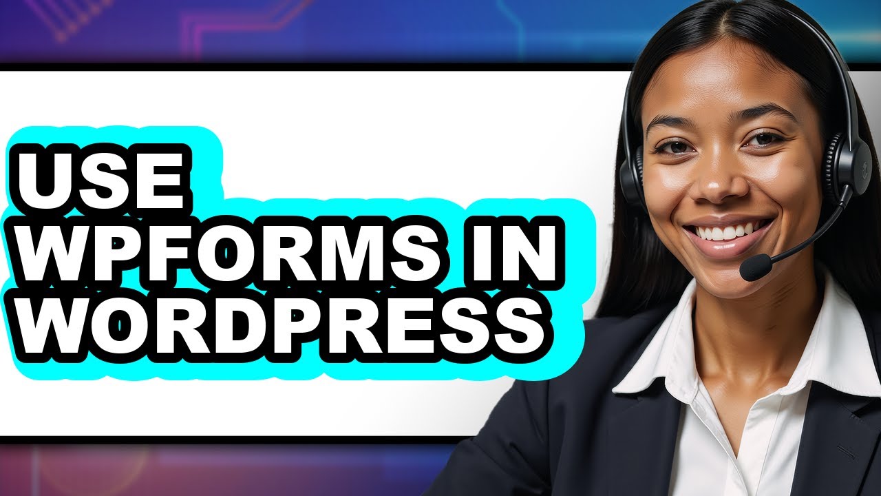How to Use WPForms in WordPress (Only Way) - YouTube