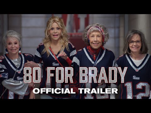 80 FOR BRADY | Official Trailer