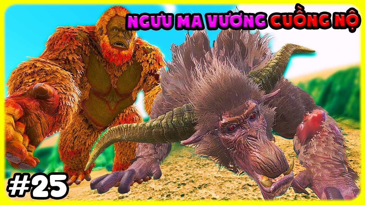 ARK Monster-SCP #25 MÌNH THU PHỤC KHỈ GIÀ NGƯU MA VƯƠNG VỚI SKILL NỘ KỲ LẠ - TÝ TIỀN TỈ