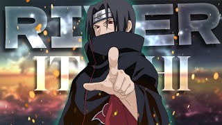 Itachi Uchiha - River 'Naruto' [Edit/AMV]Badass!