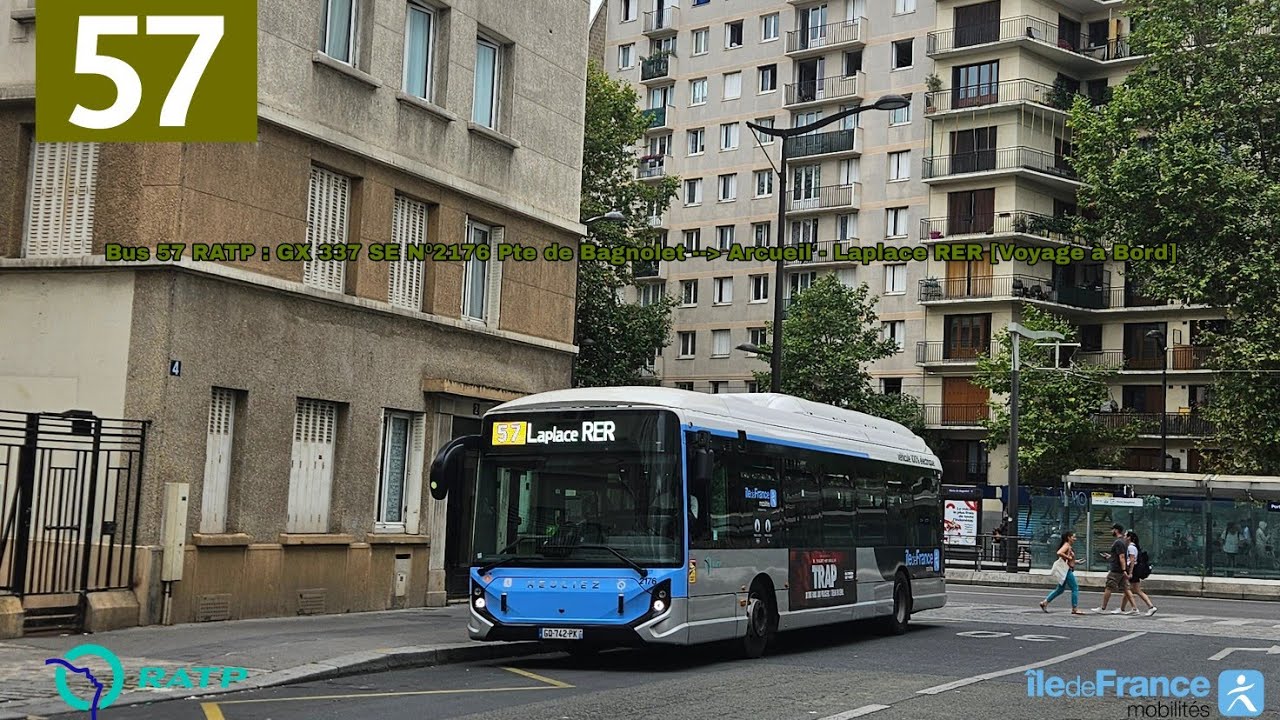 Bus 57 RATP : GX 337 E N⁰2176 Pte de Bagnolet / Arcueil - Laplace RER.