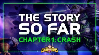 The Story So Far | Chapter 1: Crash | Marvel Contest of Champions