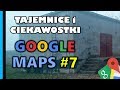 Google Maps - Tajemnice i Ciekawostki 7