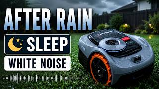 Lawn Mowing White Noise for Sleep | After Rain Backyard Ambience (1 Hour No Talking)
