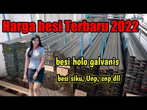 Daftar Harga Besi Holo Galvanis, Besi Unp, Besi siku, Besi Cnp Terbaru Di bulan Juli 2022