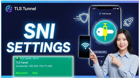 TLS TUNNEL VPN SNI Settings | Step by step guide