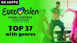 EUROVISION 2023 - MY TOP 37 with genres [4K50]