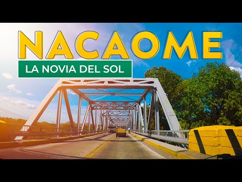 NACAOME │TIERRA DE DOS RAZAS │Recorriendo las calles de la NOVIA DEL SOL