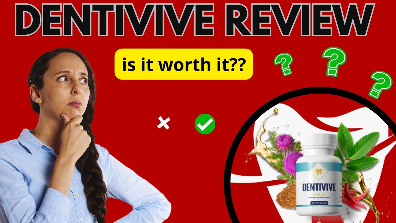 ✅DENTIVIVE❌ DENTIVIVE MY HONEST REVIEW❌DENTIVIVE DIETARY SUPPLEMENT  DENTIVIVE REVIEWS