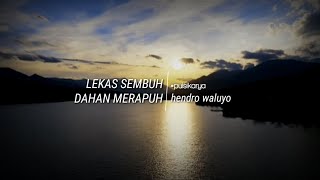 Lekas Sembuh Dahan Merapuh - hendro waluyo | Puisi | slowcoffeepoetry