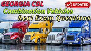 Georgia Combination Vehicles CDL Practice Test 2026 - Real Exam Questions