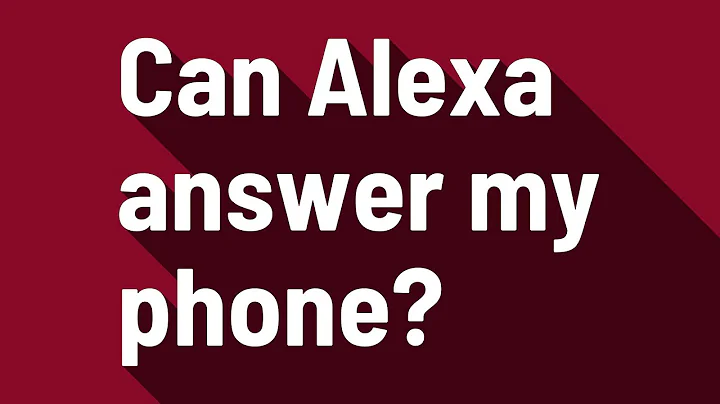 Can Alexa answer my cell phone? (2023)