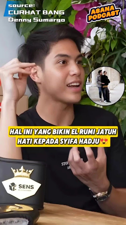 DEFINISI 'MENDAPATKANMU, AKU BERHENTI NAKAL' ‼️😍#elrumi #elsyifa #syifahadju