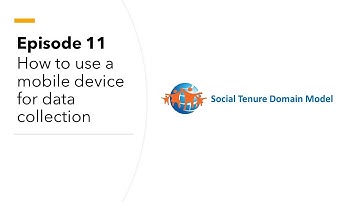 Episode 11: How to use a Mobile Device for Data Collection