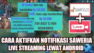 CARA AKTIFKAN NOTIFIKASI SAWERIA DI LIVESTREAMING MODAL ANDROID MENGGUNAKAN APLIKASI CAMERAFI LIVE