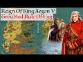 Troubled reign of king egg  house of the dragon history  lore  reign of king aegon v targaryen