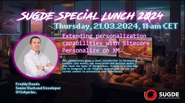 Extending personalization capabilities with Sitecore Personalize on XM by Freddy Rueda (SUGDE Lunch)