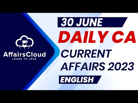 Current Affairs 30 June 2023 | English | By Vikas | Affairscloud For All Exams