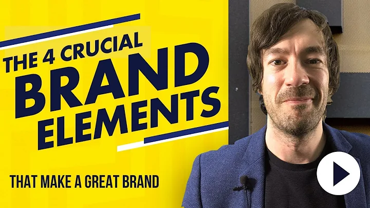 What are the 4 elements of a strong brand? (2023)