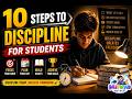 10 STEPS TO DISCIPLINE FOR STUDENTS!!
