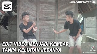 CARA EDIT VIDEO MENJADI KEMBAR DI APLIKASI CAP CUT || CAP CUT TUTORIAL