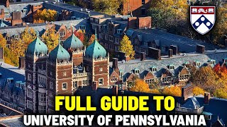 FULL GUIDE TO UNIVERSITY OF PENNSYLVANIA | 2026 Update