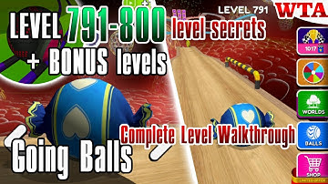 Mastering Going Balls: LEVEL 791-800 + BONUS levels * Complete Level Walkthrough * WTA