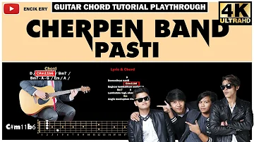 Cherpen Band - Pasti ( Guitar Chord Tutorial Playthrough + Lyrics )