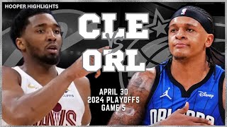 : Cleveland Cavaliers vs Orlando Magic Full Game 5 Highlights | Apr 30 | 2024 NBA Playoffs