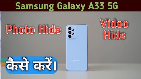 How To Hide Photo And Video in Samsung Galaxy A33 5G , Samsung Galaxy A33 5G Hide Photo And Video