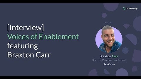 S1E4 | Braxton Carr - Director, Revenue Enablement at UserGems