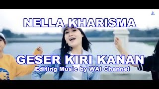 Download lagu Geser Kiri Kanan - Nella Kharisma #dangdutremix #waichannel mp3