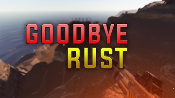Goodbye Rust - Rust Highlights