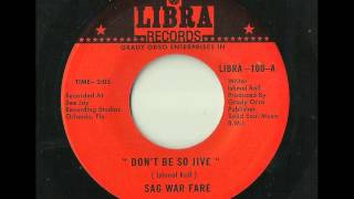 RARE SOUL 45t - SAG WAR FARE - Don't Be So Jive - Libra chords