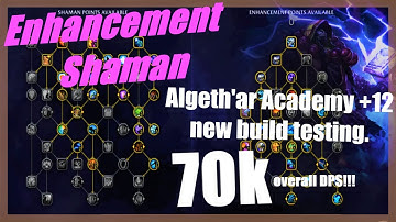 Dragonflight Beta Enhancement Shaman LL build test in Mythic Plus Algeth’ar Academy+12
