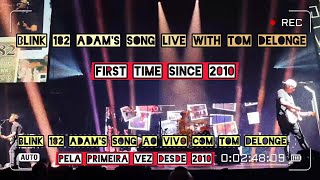 blink 182 adam's song Live with tom delonge since 2009-2010 , 05/05/2023
