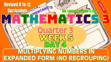 Grade 3 Math Q3 W5 D4 | Multiplying Numbers in Expanded Form (No Regrouping) | MATATAG