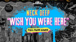 Download lagu Neck Deep - Wish you were here (Re:Imagined Cover) by Antaswara