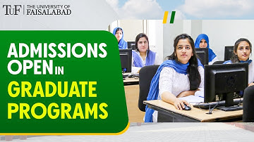 Admissions open in Graduate Programs at The University of Faisalabad