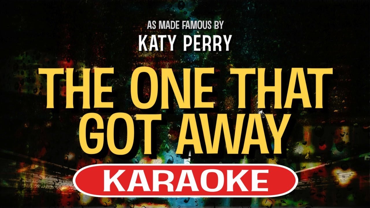 The One That Got Away (Karaoke Version) - Katy Perry - YouTube