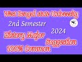 West Bengal state university 2024#2nd semester History Major Suggestion